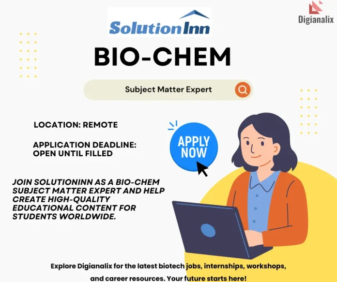 Poster for Bio-Chem Subject Matter Expert Position at SolutionInn. Remote. Apply Now