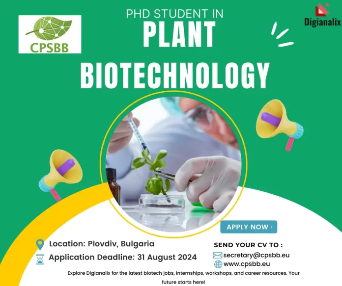 Poster for PhD Student Position in Plant Biotechnology at CPSBB Plovdiv. Apply Now.