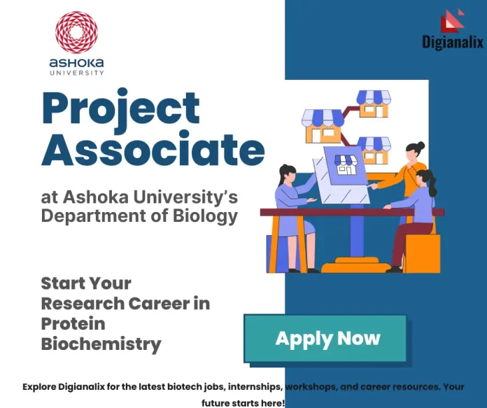 Project Associate Opportunity at Ashoka University in Protein Biochemistry Research