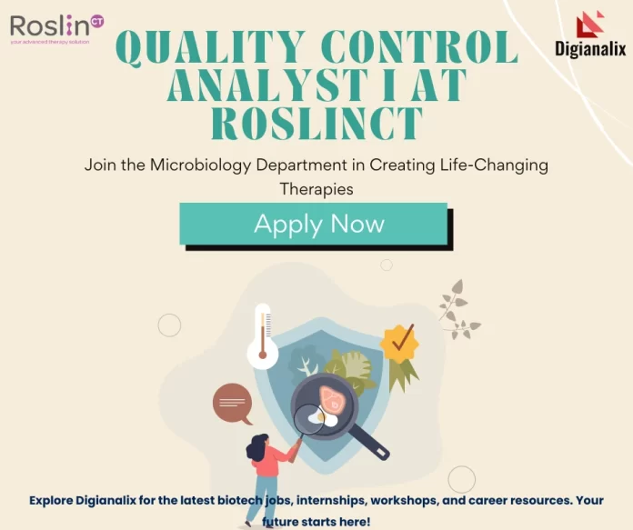 Quality Control Analyst Role at RoslinCT