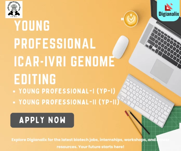 ICAR-IVRI Genome Editing Research Young Professional Opportunities