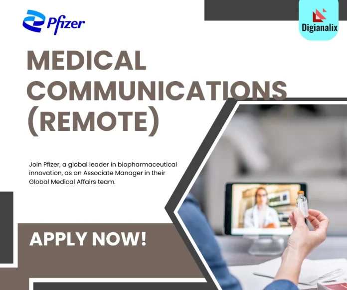 Pfizer Associate Manager Medical Communications Opportunity