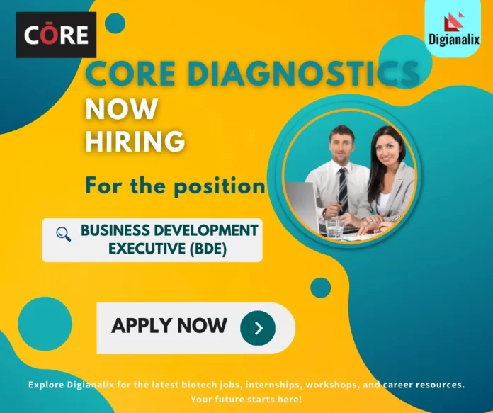 Entry-Level Business Development Executive Opportunity at Core Diagnostics, Hyderabad