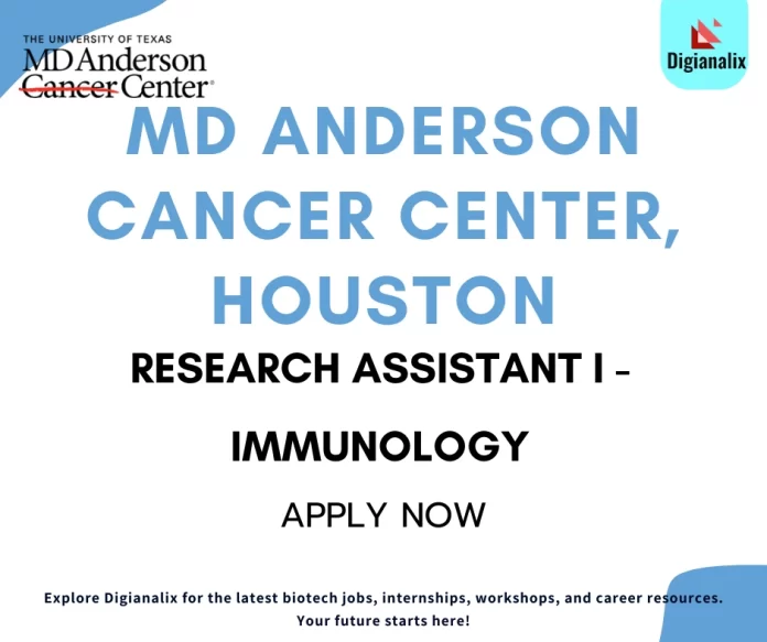 Research Assistant I - Immunology at MD Anderson Cancer Center, Houston